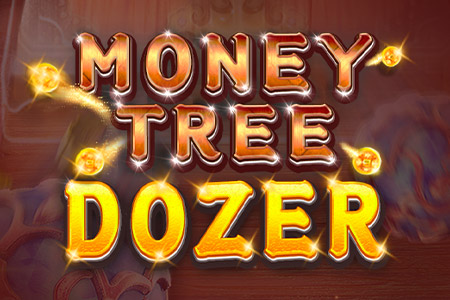 Money Tree Dozer