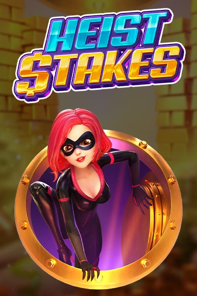 Heist Stakes